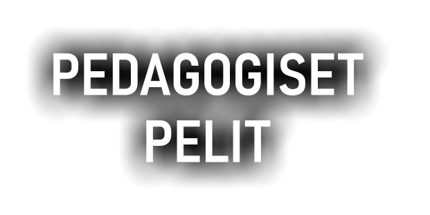 PEDAGOGISET  PELIT