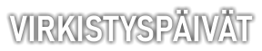 VIRKISTYSPÄIVÄT